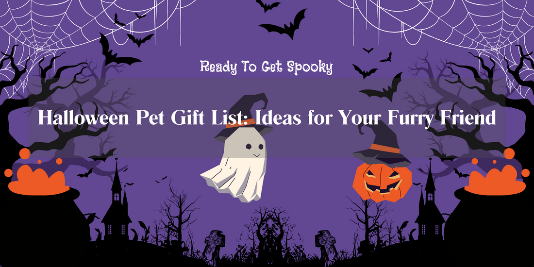 Halloween Pet Gift List: Spooktacular Ideas for Your Furry Friend